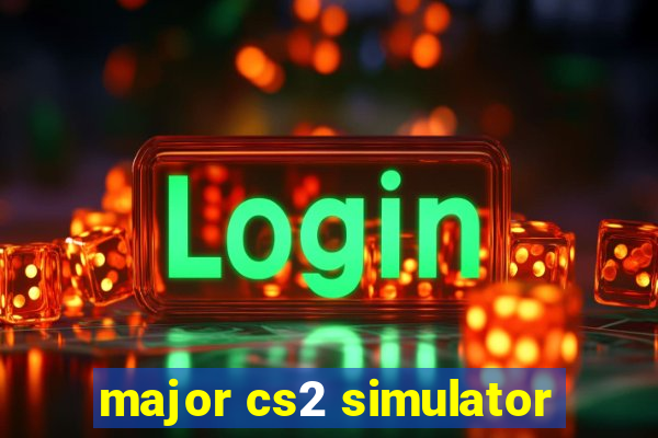 major cs2 simulator